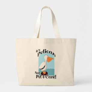 Bolso De Tela Gigante Gracioso Pelican No Pel I Cant Sea Bird Slogan