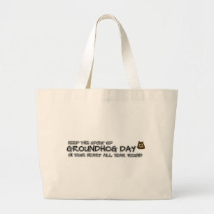 Bolso De Tela Gigante Guarda el Día del Espíritu de la Groundhog en tu c