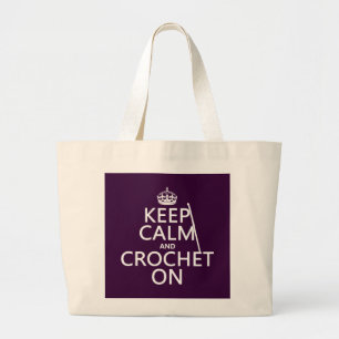 Bolso De Tela Gigante Guarde la calma y Crochet encendido