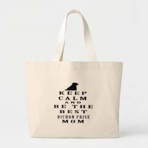 Bolso De Tela Gigante Guarde la calma y sea la mejor mamá de Bichon