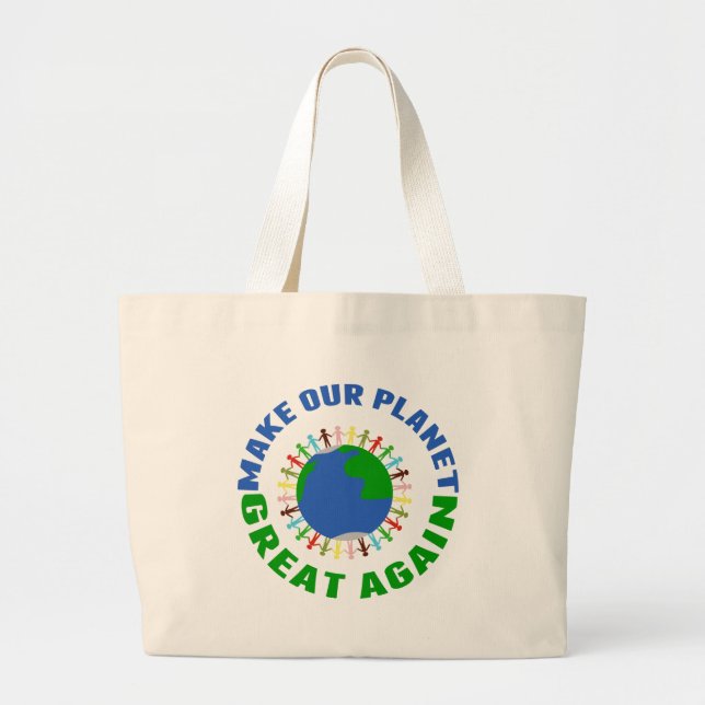 Bolso De Tela Gigante Hacer que nuestro planeta vuelva a ser grande (Frente)