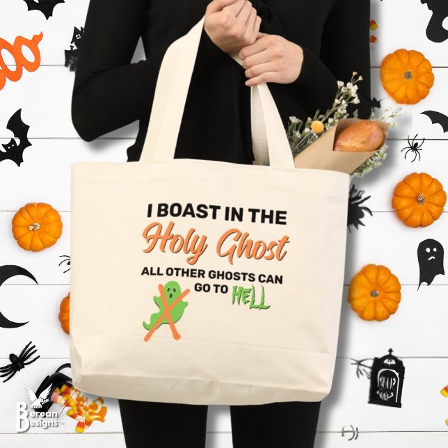 Bolso De Tela Gigante Halloween cristiano me jacto en el FANTASMA SANTA (Christian Halloween I BOAST IN THE HOLY GHOST tote bag. Ideal for trunk or treats for Christians.)