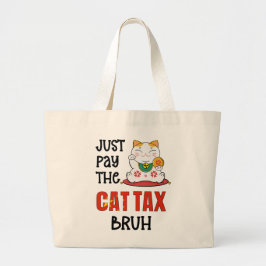 Bolso De Tela Gigante Humor PAGAR EL IMPUESTO A LA GATO