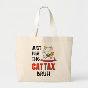 Bolso De Tela Gigante Humor PAGAR EL IMPUESTO A LA GATO