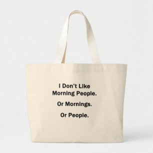 Bolso De Tela Gigante I Don't Like Morning People