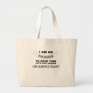 Bolso De Tela Gigante Ingeniería, soy ingeniero, siempre tengo razón