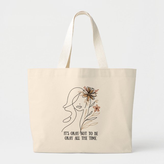 Bolso De Tela Gigante It's okay not to be okay – Self-acceptance quote w (Frente)