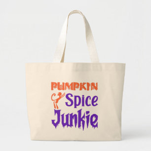 Bolso De Tela Gigante Junkie con especias de calabaza - Gracioso regalo 