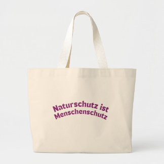 Bolso De Tela Gigante La conservación de la naturaleza es la protección