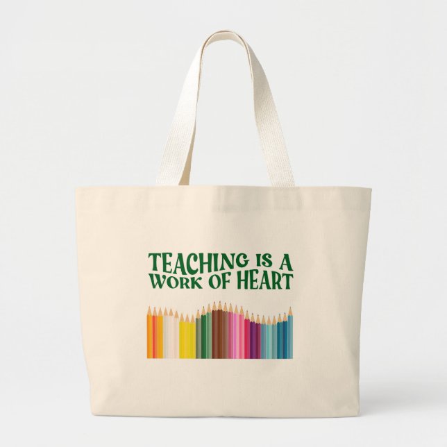 Bolso De Tela Gigante La enseñanza es un trabajo de corazón (Frente)