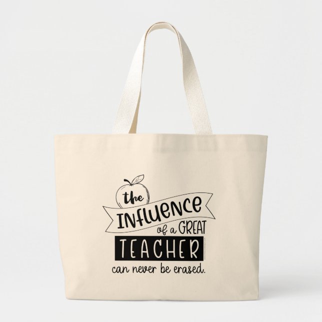 Bolso De Tela Gigante La influencia de un gran profesor nunca puede ser  (Frente)