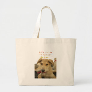 Bolso De Tela Gigante "La vida es la escuela más dura"