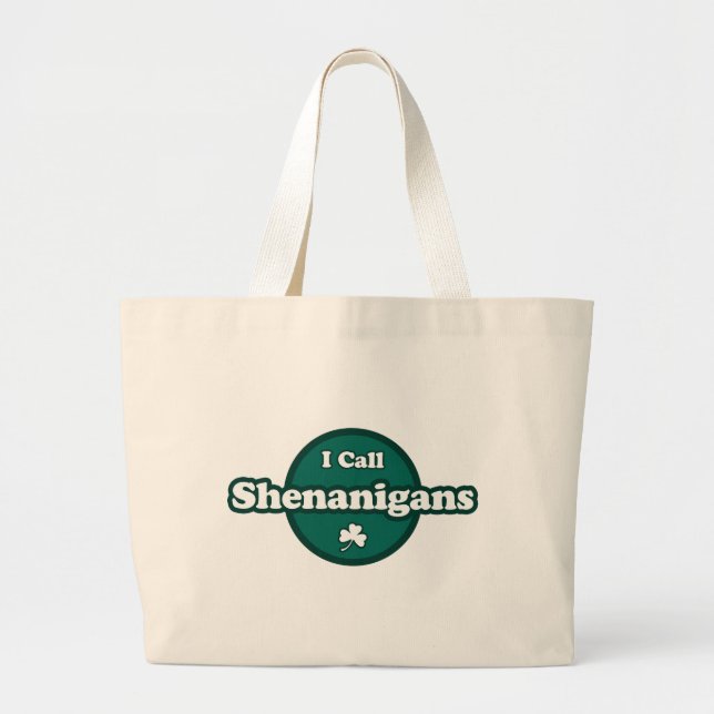 Bolso De Tela Gigante Llamo a Shenanigans un irlandés muy lindo diciendo (Frente)