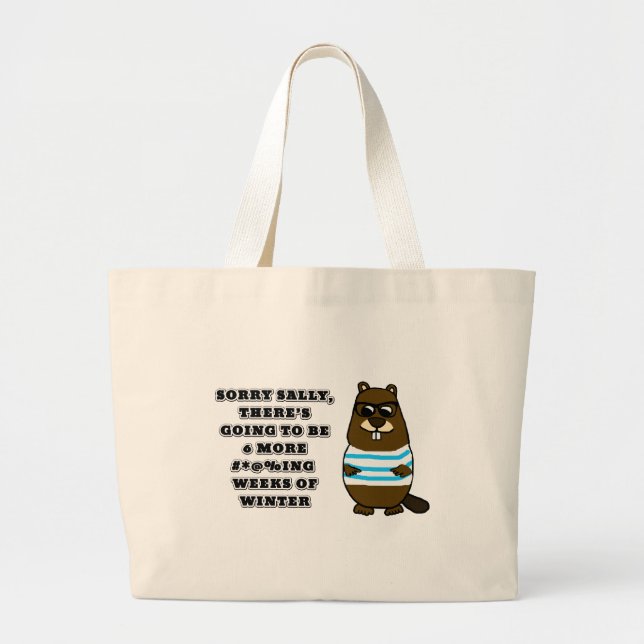 Bolso De Tela Gigante Lo siento Sally, 6 más #*@%ing semanas de invierno (Frente)
