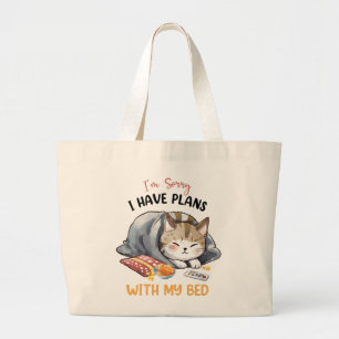 Bolso De Tela Gigante Lo siento, tengo planes con mi cama - gato acogedo