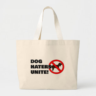 Bolso De Tela Gigante ¡Los odiadores del perro se unen!