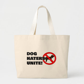 Bolso De Tela Gigante ¡Los odiadores del perro se unen!