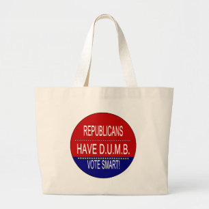Bolso De Tela Gigante Los Republicanos Tienen D.U.M.B.