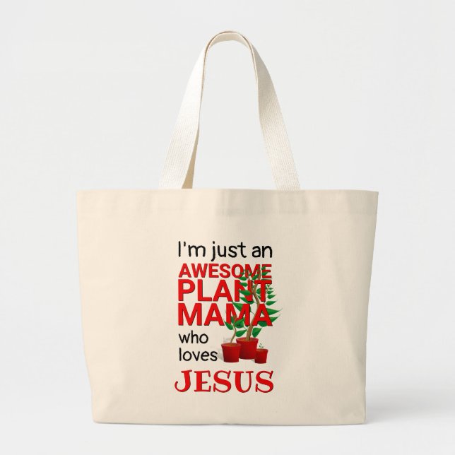 BOLSO DE TELA GIGANTE MAMA AMA A JESÚS, UNA PLANTA CONOCIDA (Frente)