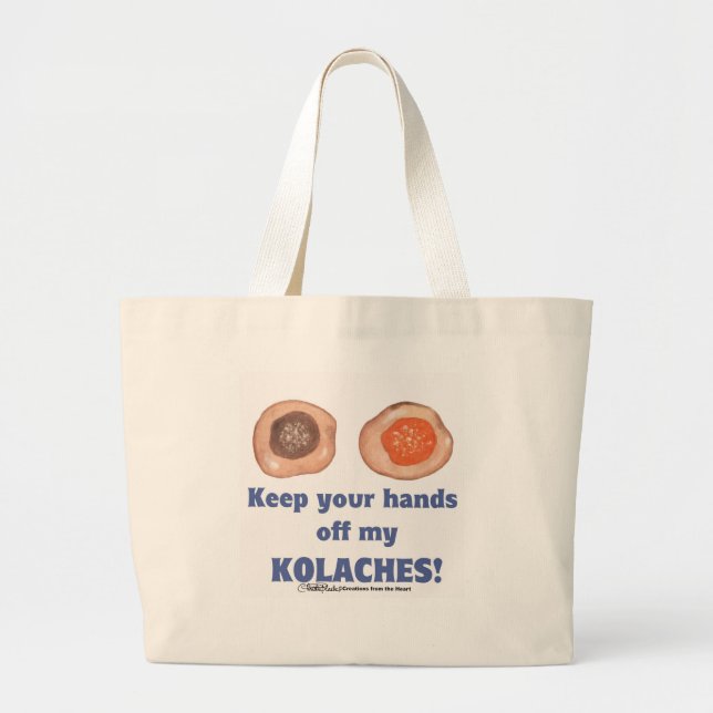 Bolso De Tela Gigante Mantén tus manos lejos de mis KOLACHES (Frente)