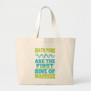 Bolso De Tela Gigante ¡Math Puns Sine de locura! Tote de Chiste Math Tea