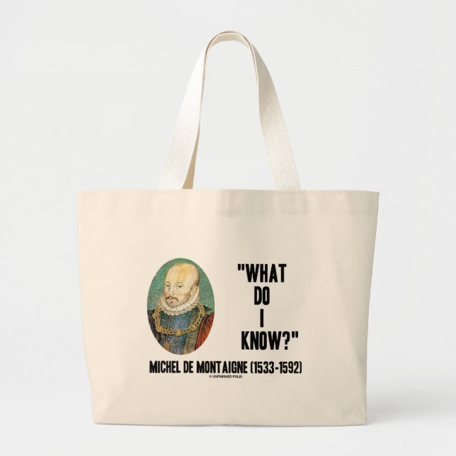 Bolso De Tela Gigante ¿Michel de Montaigne qué yo saben? Cita (Frente)