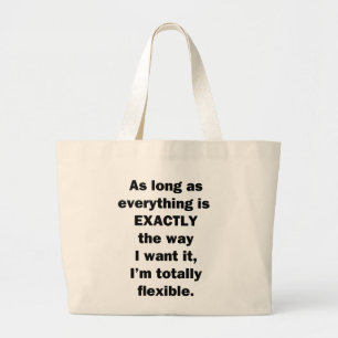 Bolso De Tela Gigante Mientras todo sea exactamente como yo lo quiero