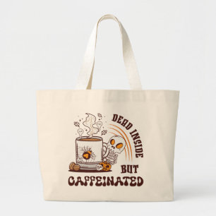 Bolso De Tela Gigante Muerto adentro pero cafeinado