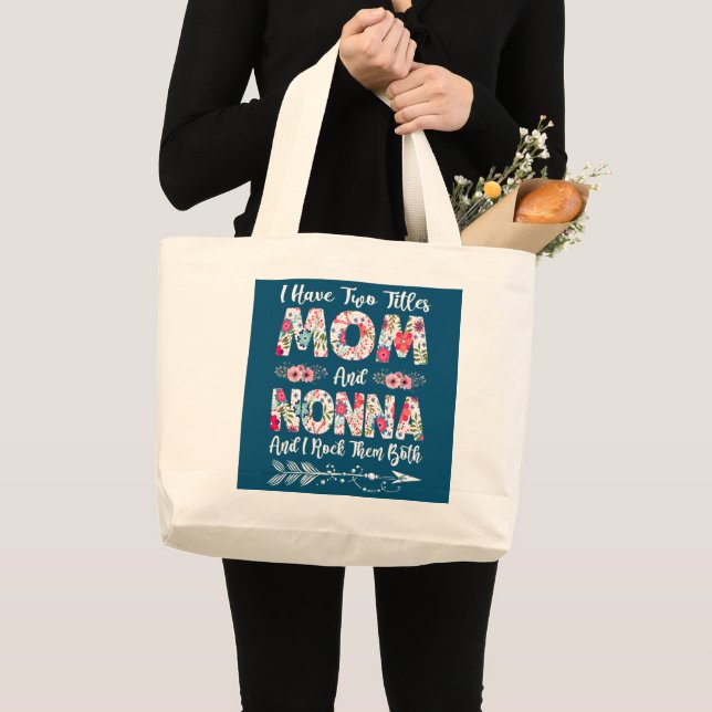 Bolso De Tela Gigante Mujeres Tengo Dos Títulos Mamá Y Flores Nonna (Anverso (producto))