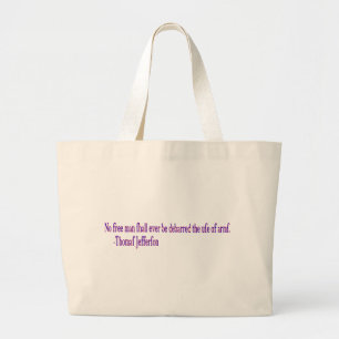 Bolso De Tela Gigante Ningún hombre libre será nunca despedido.