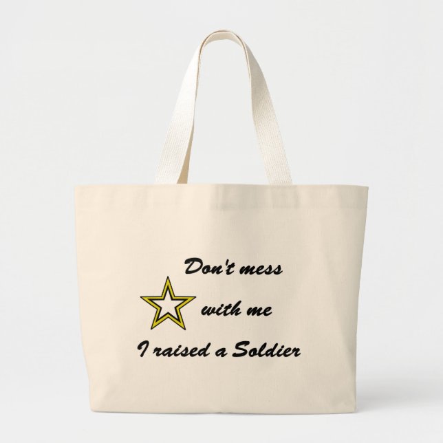 Bolso De Tela Gigante No ensucie conmigo que crié a un soldado (Frente)