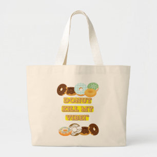Bolso De Tela Gigante ¡No maten mi vibra!