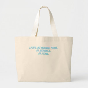 Bolso De Tela Gigante No me gustan las personas madrugadoras
