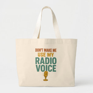 Bolso De Tela Gigante No Me Hagas Usar Mi Voz De Radio Divertido Locutor