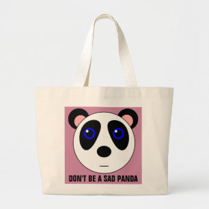 Bolso De Tela Gigante NO SEAS UN TRISTE PANDA OSO Totes graciosos