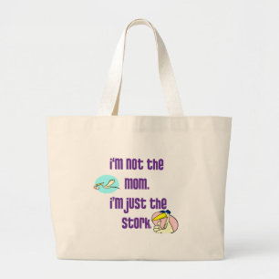 Bolso De Tela Gigante No soy la mamá que soy apenas la cigüeña