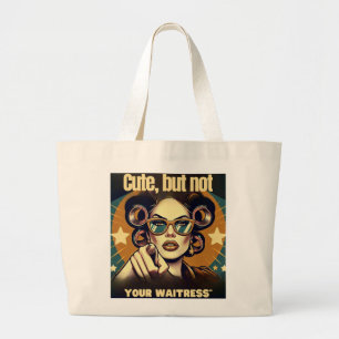 Bolso De Tela Gigante Not Your Waitress – Retro Empowerment Art