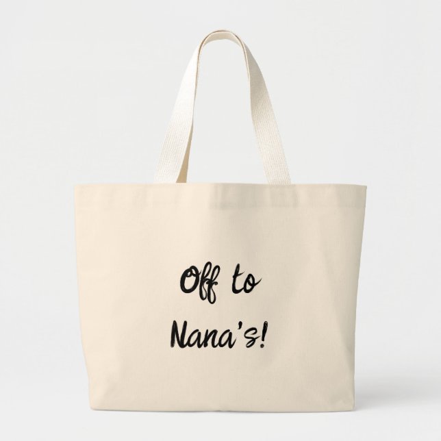 Bolso De Tela Gigante Off  to Nana's! Tote bag (Frente)