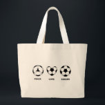 Bolso De Tela Gigante Peace Love Soccer<br><div class="desc">A la paz le encantan las camisetas de fútbol y los regalos de fútbol.</div>