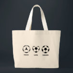 Bolso De Tela Gigante Peace Love Soccer<br><div class="desc">A la paz le encantan las camisetas de fútbol y los regalos de fútbol.</div>