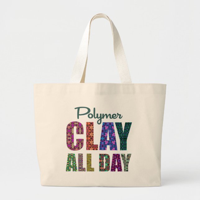 Bolso De Tela Gigante Polymer Clay All Day (Frente)
