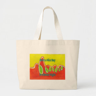 Bolso De Tela Gigante Que Tenga Un Buen Día & Una Mejor Noche con gratit