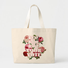 Bolso De Tela Gigante Roe Roe Roe Tu Voto