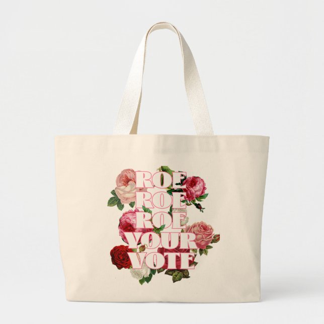 Bolso De Tela Gigante Roe Roe Roe Tu Voto (Frente)