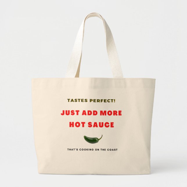 Bolso De Tela Gigante ¡Sabe Perfecto! ¡Sólo Añade Más Salsa Caliente! (Frente)