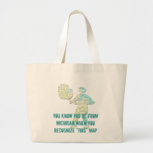 Bolso De Tela Gigante Sabes que eres de Michigan cuando reconoces a T