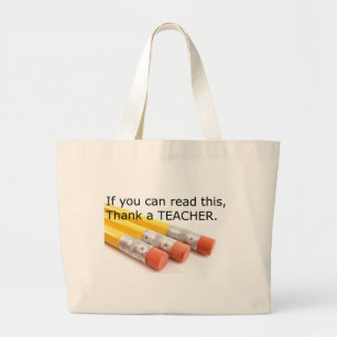 Bolso De Tela Gigante Si usted puede leer esto, agradezca a un profesor