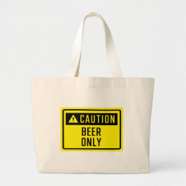 Bolso De Tela Gigante Sólo Rótulo de cerveza de precaución