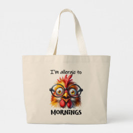 Bolso De Tela Gigante ¡Soy alérgico a las mañanas!