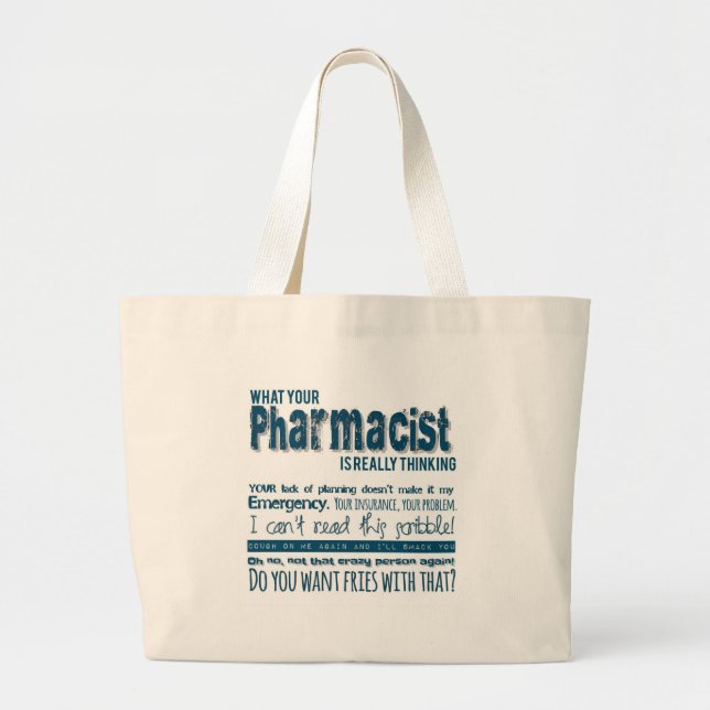 Bolso De Tela Gigante su farmacéutico está pensando realmente (Frente)